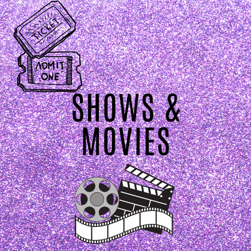 Shows & Movies